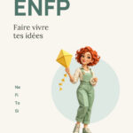Couverture ENFP : Faire vivre tes idées, par Kyrian Hermansen