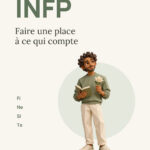 Couverture du livre INFP : Faire une place à ce qui compte, par Kyrian Hermansen